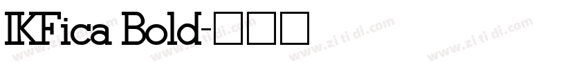 IKFica Bold字体转换